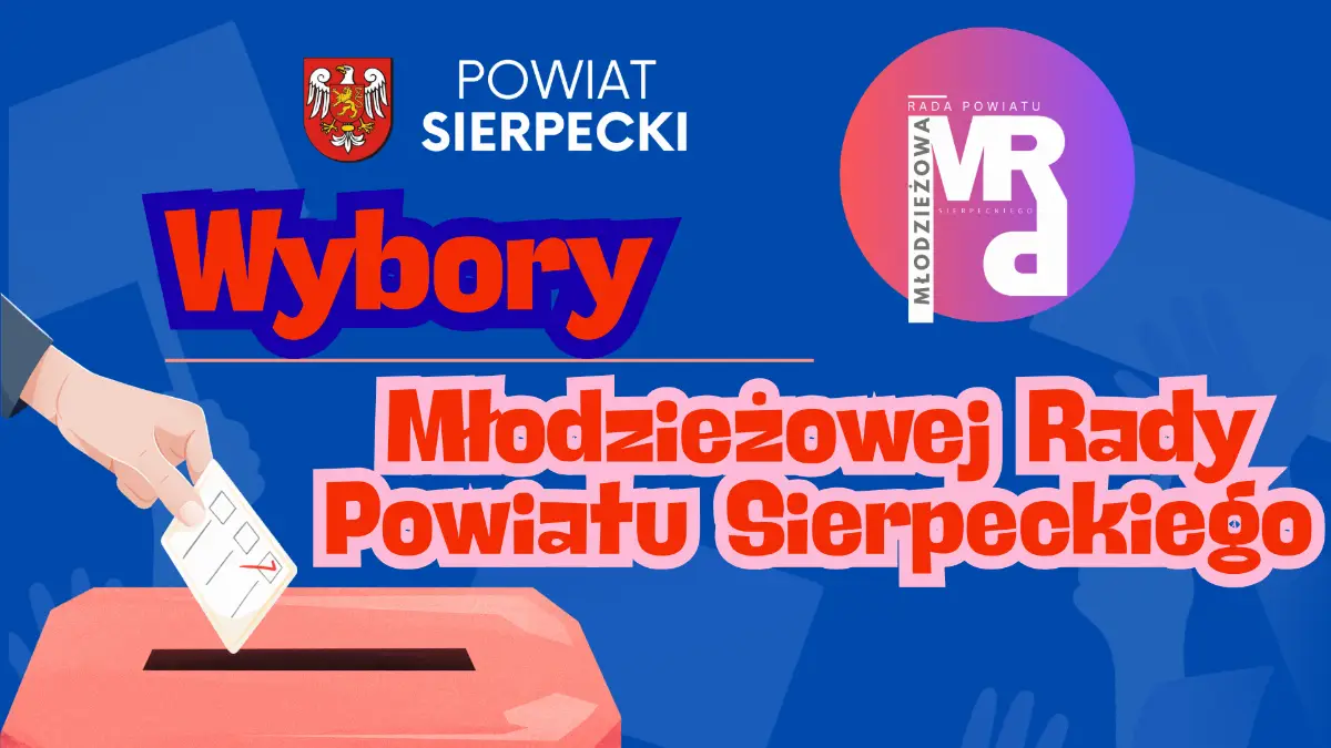 Informacja o wyborach do Młodzieżowej Rady Powiatu Sierpeckiego